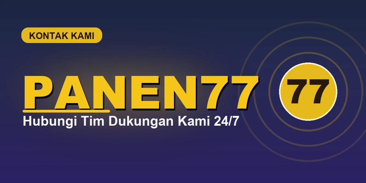 Panen77 Kontak Kami